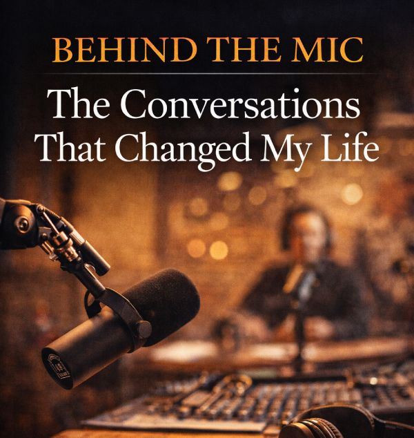 Behind the Mic — The Conversations That Changed My Life - The Chris ...